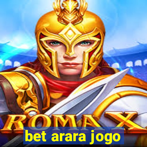 bet arara jogo